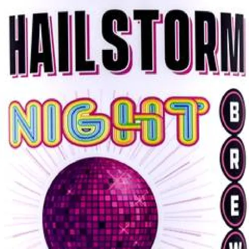 Hailstorm Night Moves