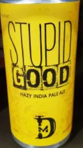 Stupid Good